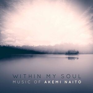 Naito / Bowers / Megill - Within My Soul  CD